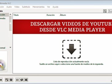 Descarga tus videos favoritos de YouTube a través de VLC Media Player