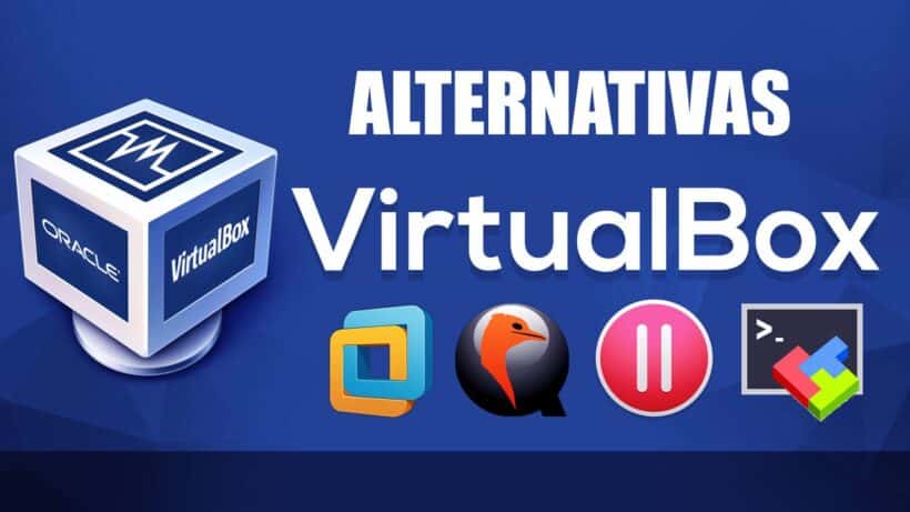 7 Mejores alternativas de VirtualBox que debes usar