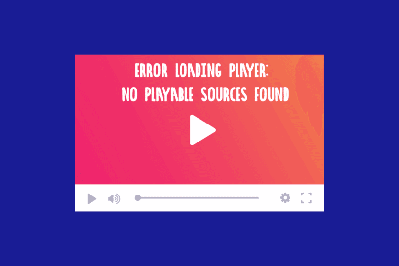 Solucionar Error loading player no playable sources found