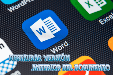 Restaurar versión anterior del documento