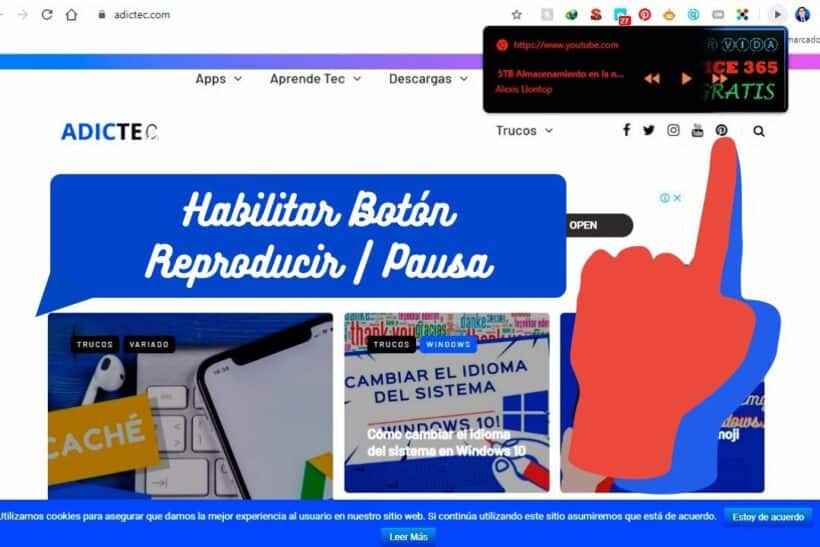 Habilitar botón Reproducir Pausa en Google Chrome