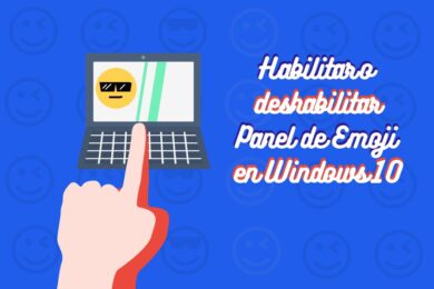 Habilitar o deshabilitar el panel Emoji en Windows 10