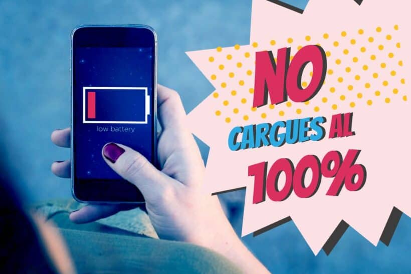 No cargues batería smartphone 100 completo