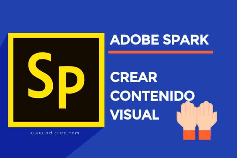 Adobe Spark Herramienta móvil y web para crear contenido visual