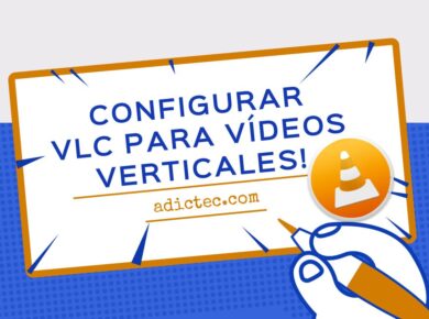 Configurar VLC para vídeos verticales