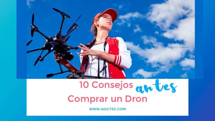 Mejores Consejos antes de comprar un Dron