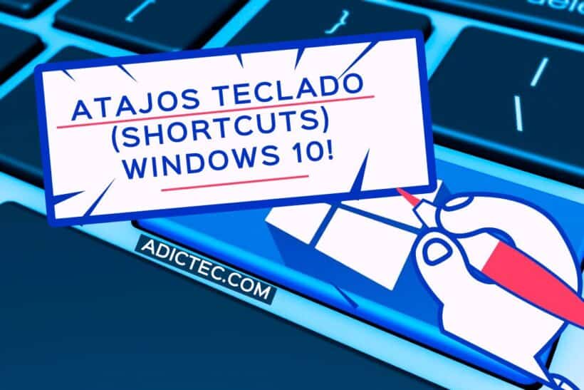 Atajos teclado para Windows 10