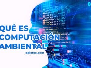 Qué es computación ambiental