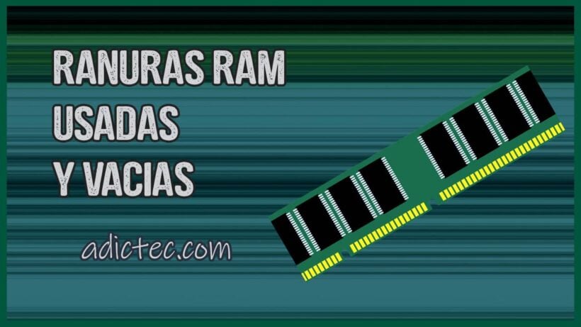 Comprobar Ranuras RAM Usadas y Vacías Windows 10