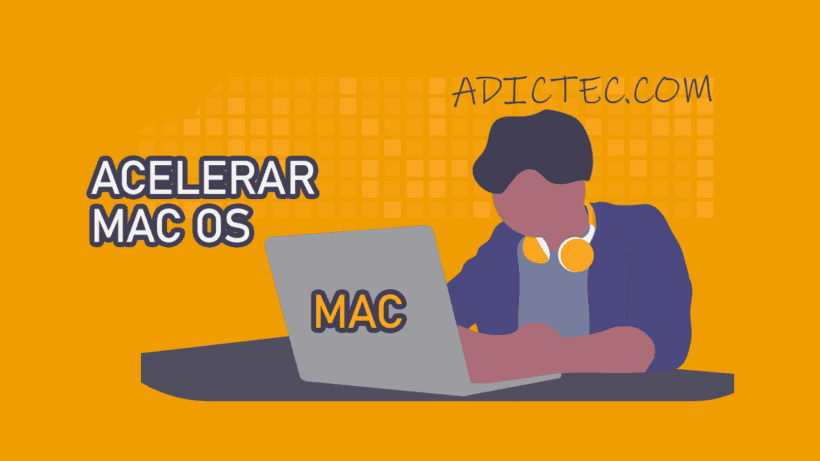 Consejos acelerar tu Mac
