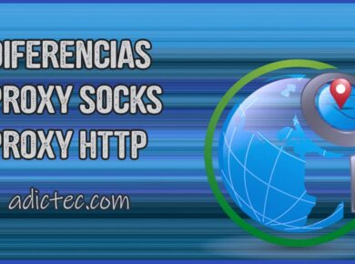 Diferencias Proxy SOCKS vs. Proxy HTTP