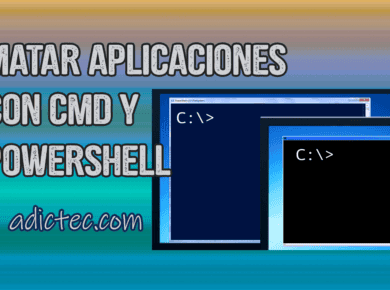 Matar aplicaciones con CMD o PowerShell