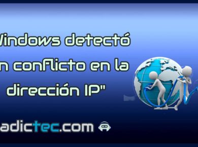 Cómo reparar el error Windows detectó un conflicto en la dirección IP