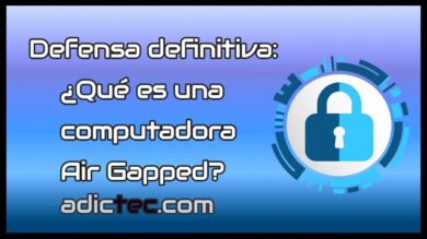 Defensa Definitiva - Computadora Air Gapped