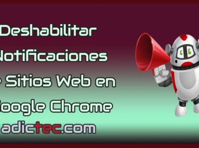 Deshabilitar Notificaciones de Sitios Web en Google Chrome
