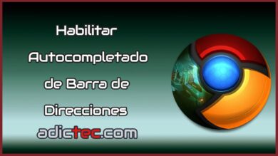 Habilitar Autocompletado de Barra de Direcciones