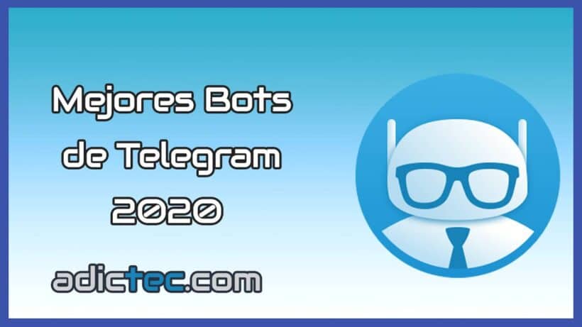 Mejores Bots de Telegram 2020