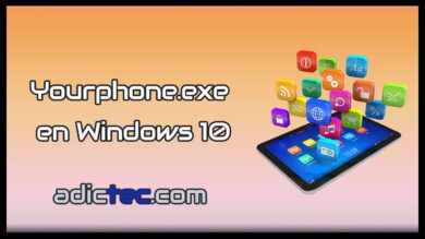Qué es Yourphone en Windows 10