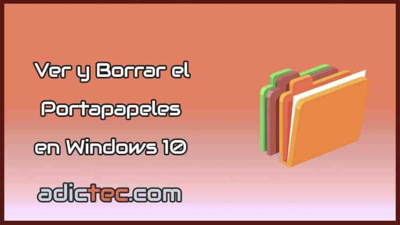 Ver y borrar el portapapeles en Windows 10