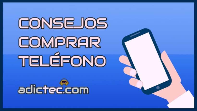 Cómo Elegir Mejor Teléfono al Comprar