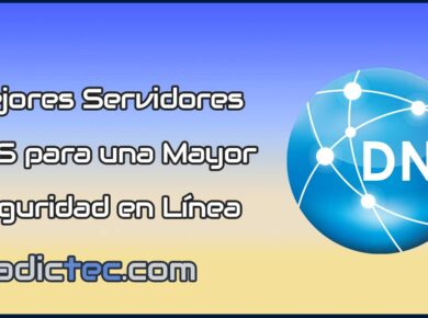 Mejores servidores DNS para una mayor seguridad en línea
