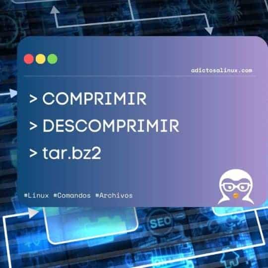 Cómo Comprimir y Descomprimir Archivos tar.bz2 en Linux