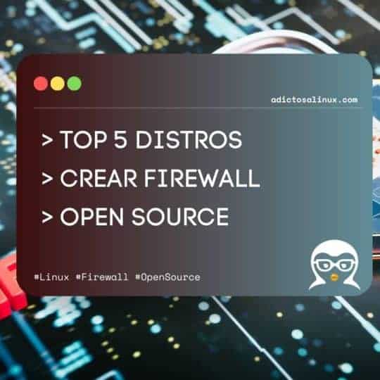 TOP 5 Distribuciones Linux para Crear un Firewall Open Source