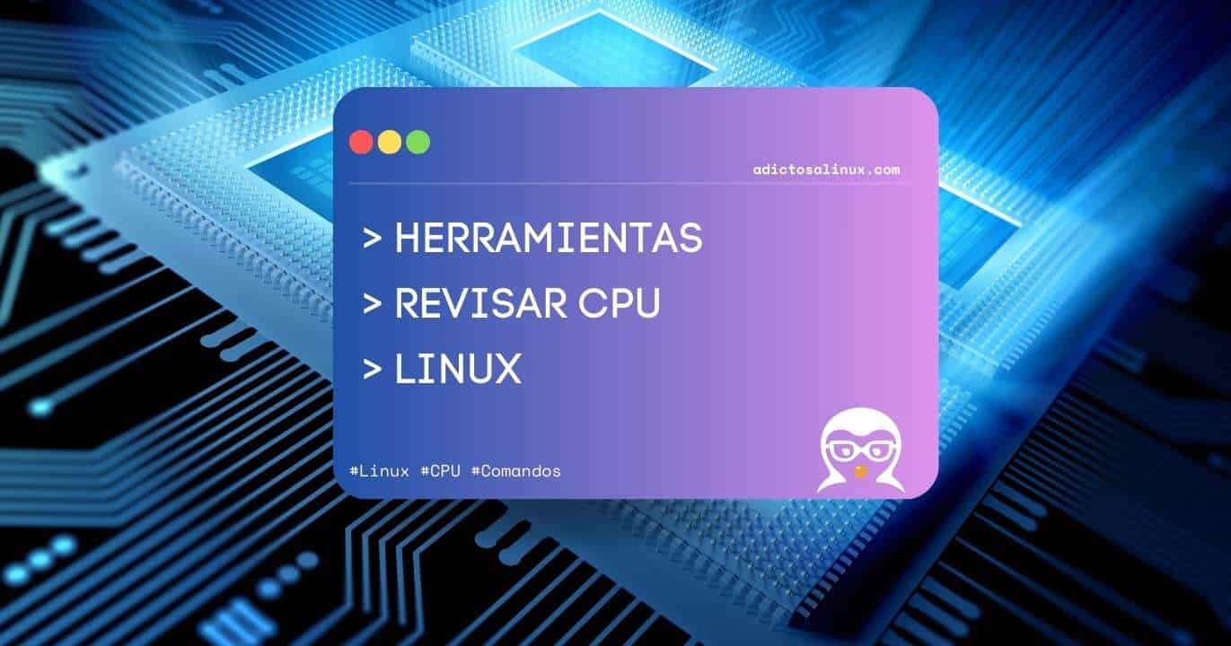 Imagen gráfica que anuncia un artículo sobre siete herramientas para controlar el uso de la CPU en sistemas Linux.