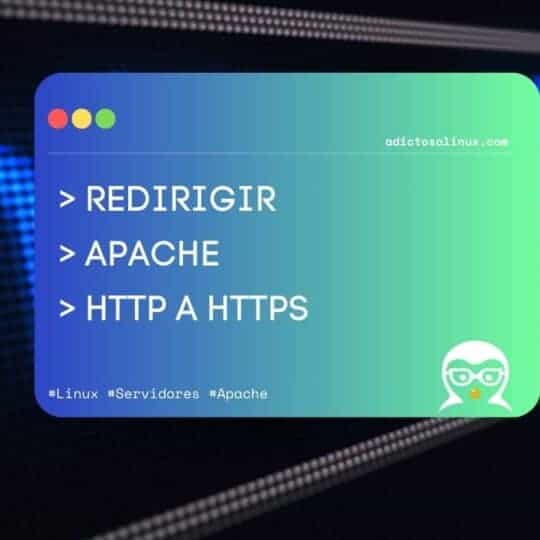 Una imagen con texto que indica cómo redirigir tráfico HTTP a HTTPS en un servidor Apache.