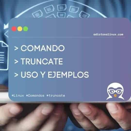 Imagen de manos sosteniendo una tableta que muestra información sobre el comando truncate en Linux.