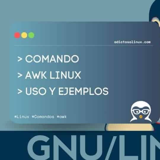 Imagen gráfica que explica el comando awk en Linux, mostrando ejemplos de su uso y su utilidad en la manipulación de texto. Se incluye la mascota de Linux Tux.