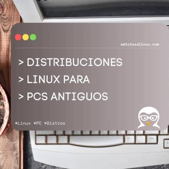 5 distribuciones Linux ligeras para PCs antiguos. Imagen de un teclado y un monitor antiguos, con texto que anuncia un artículo sobre distribuciones Linux ideales para equipos con pocos recursos.