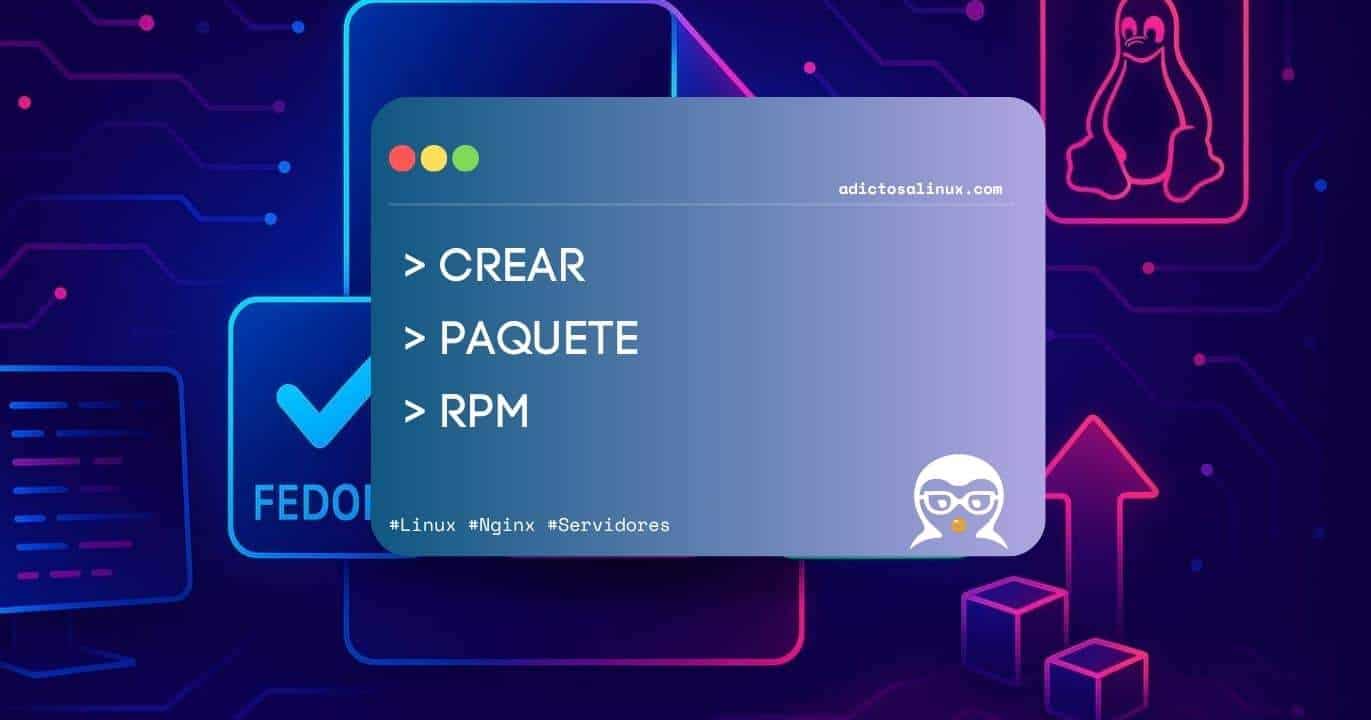 Guía Rápida para Crear un Paquete RPM desde Cero en Linux
