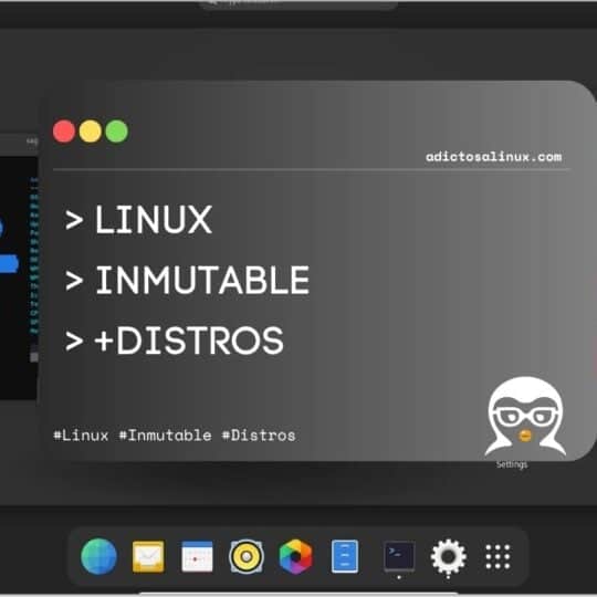 Banner de artículo sobre Linux inmutable, con un escritorio de NixOS y una ventana que destaca el concepto y las distros.
