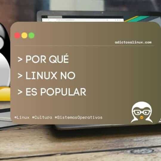 Imagen con Tux, el pingüino de Linux, junto a un portátil y un texto que pregunta por qué Linux no es popular en escritorios.