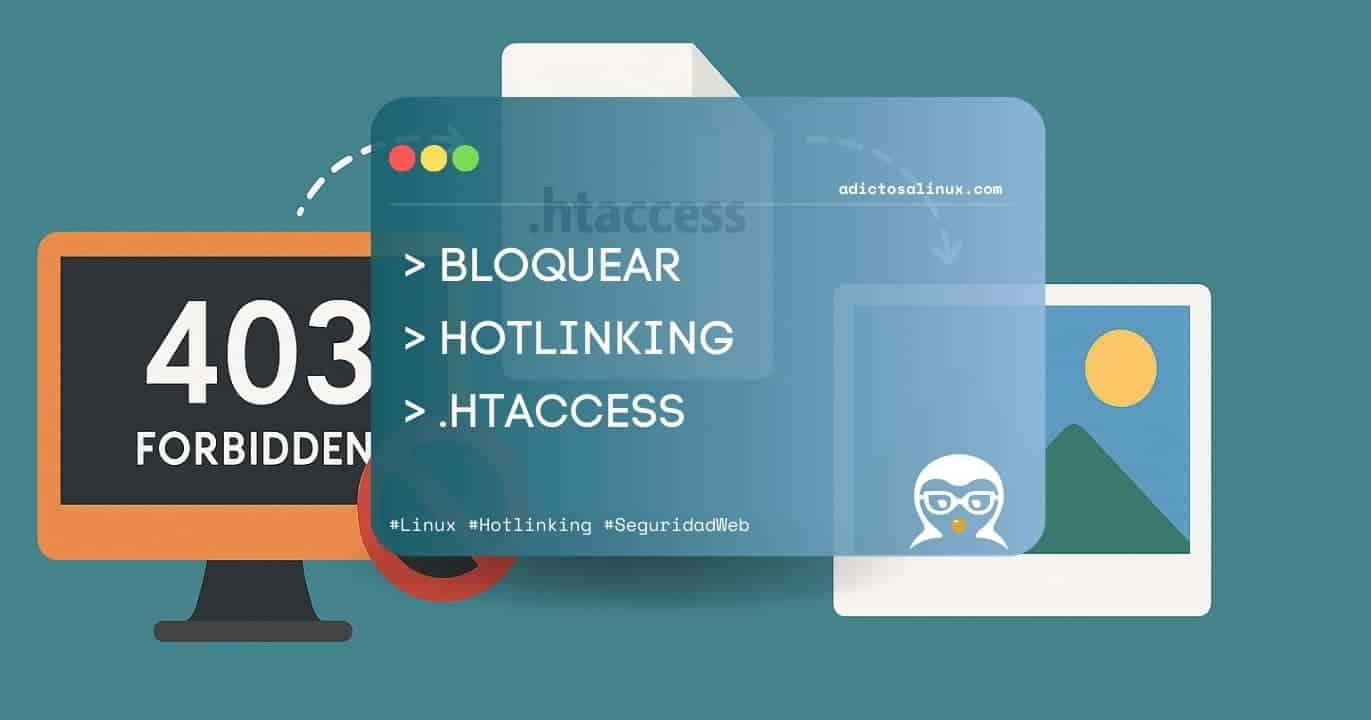 Guía .htaccess: Bloquear Hotlinking y Proteger Imágenes