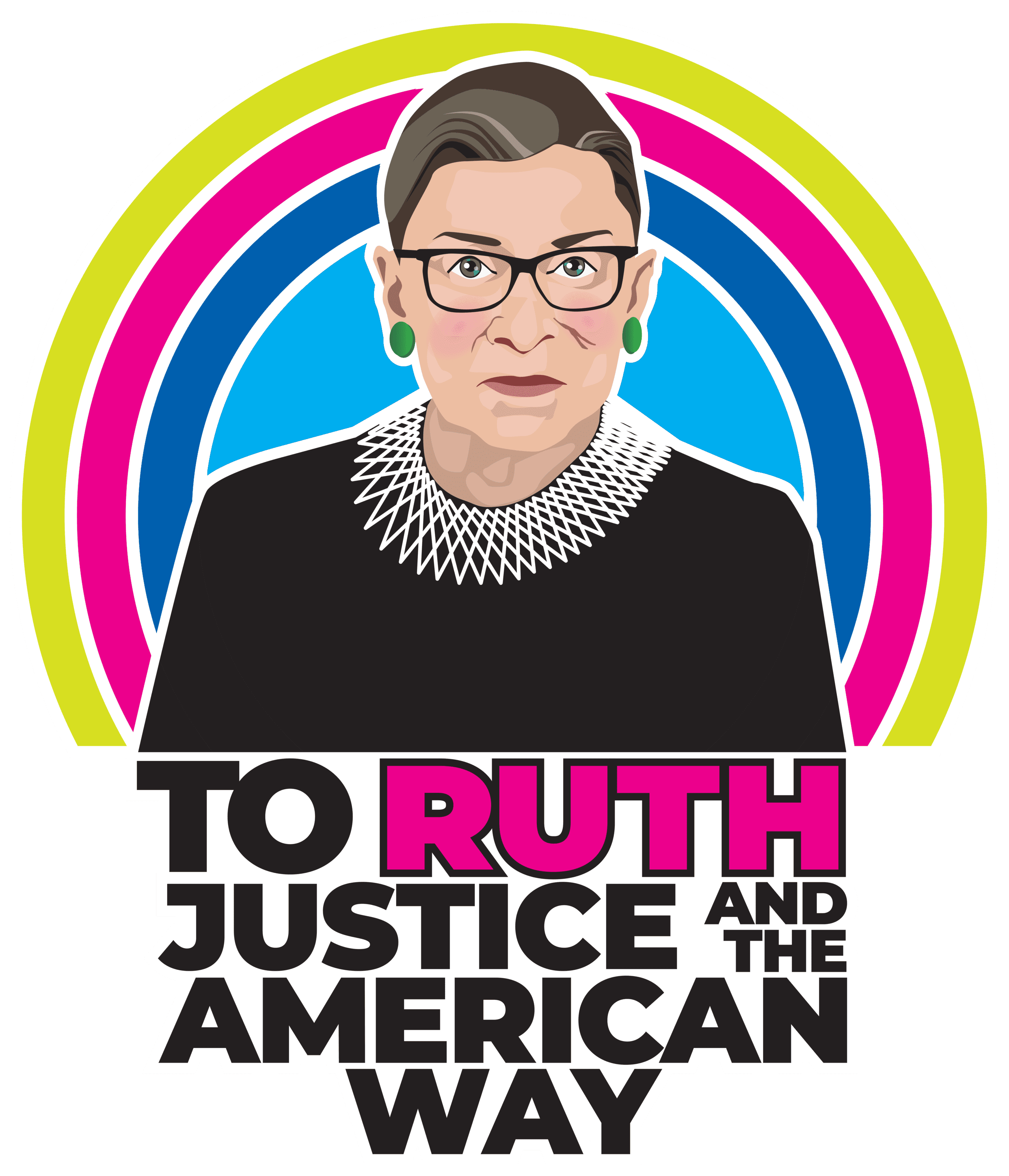 To Ruth, Justice and the American Way - logo honoring Justice Ruth Bader Ginsberg.