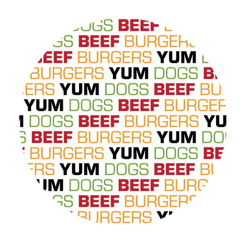 Repeating tagline, Dogs Beef Burgers Yum, in a circle.