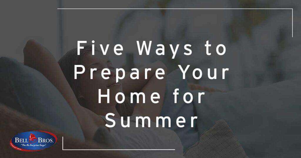 Prepare Your Home for Summer