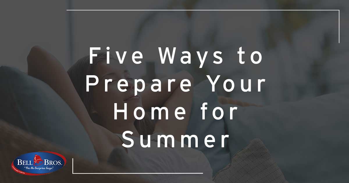Prepare Your Home for Summer