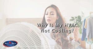 Why is my HVAC not cooling?