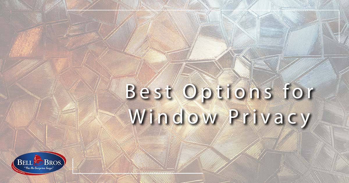 Best Options for Window Privacy