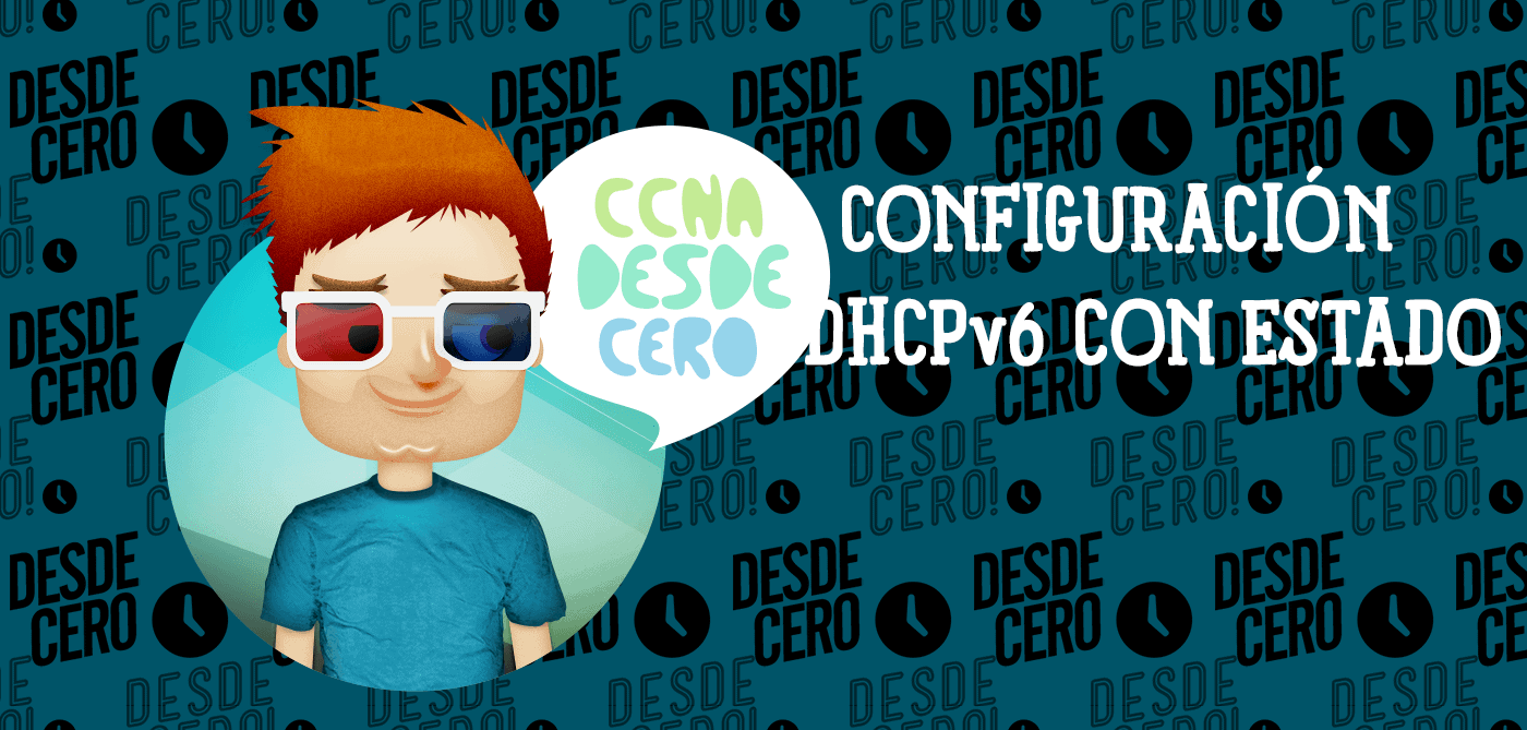 Configuración de DHCPv6 con estado