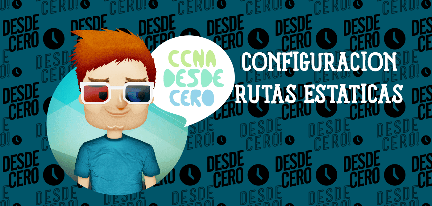 Configuración de Rutas Estáticas y Predeterminadas