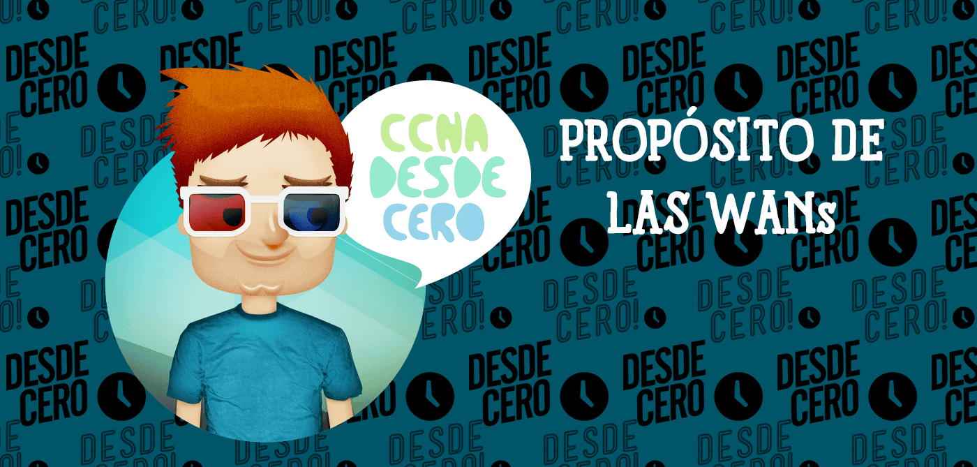 Propósito de las WANs