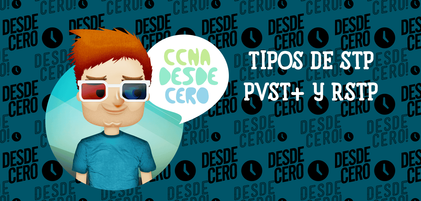 Tipos de Protocolos de Árbol de Expansión (STP)