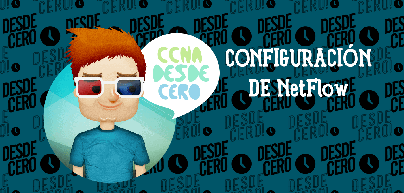 NetFlow Funcionamiento y Configuración