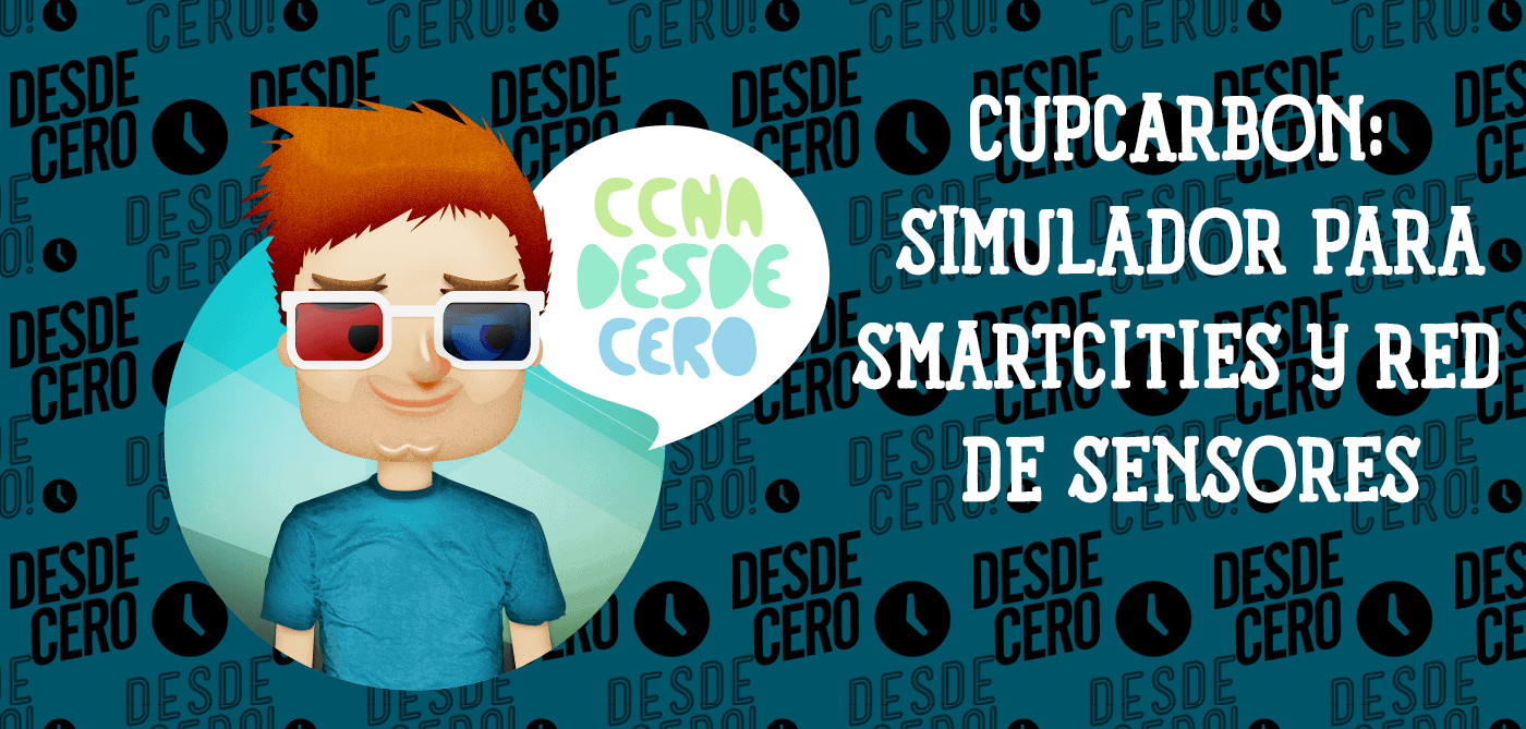 CupCarbon Simulador para smartcities y red de sensores