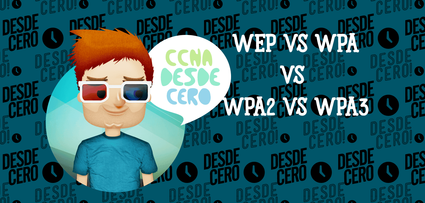 WEP VS WPA VS WPA2 VS WPA3
