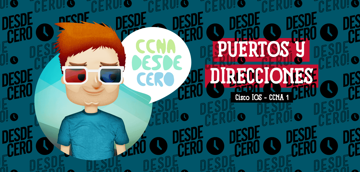 Configuración Puertos y Direcciones Cisco IOS